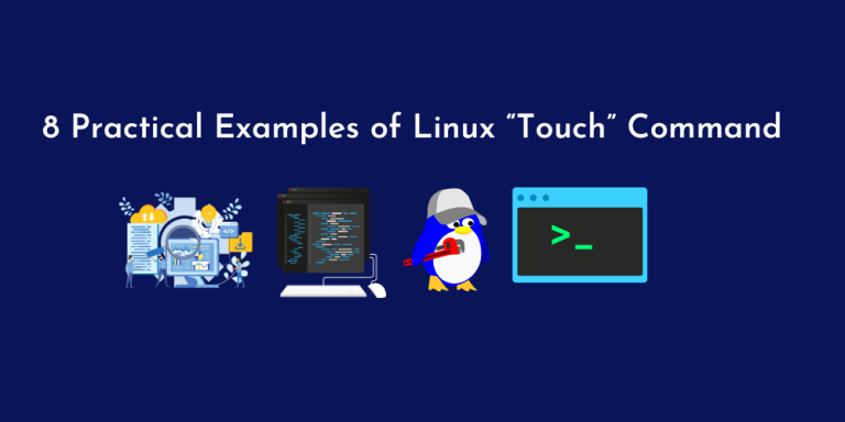 8 Practical Examples of Linux “Touch” Command