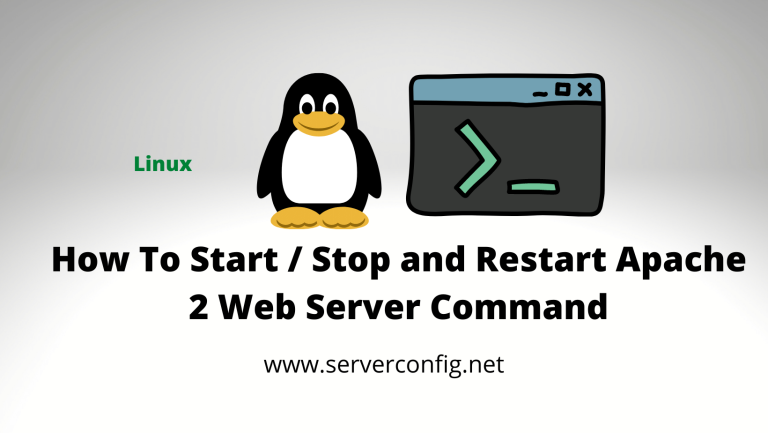 How To Start / Stop and Restart Apache 2 Web Server Command