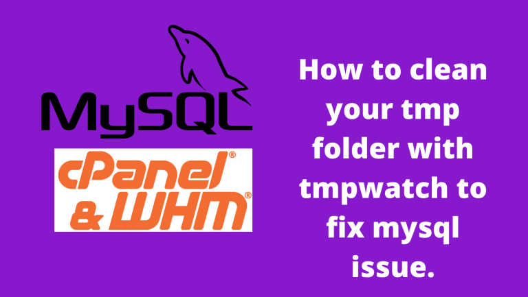 How to clean your tmp folder with tmpwatch to fix mysql issue.