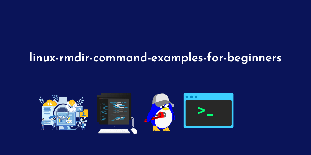 Linux rmdir Command Examples for Beginners