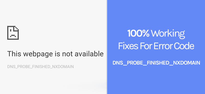 How To Fix Error: “DNS_PROBE_FINISHED_NXDOMAIN” in Server